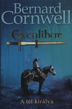 Bernard Cornwell - Excalibur I. - A tl kirlya