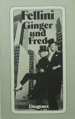 Federico Fellini - Ginger und Fred