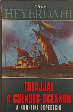 Thor Heyerdahl - Tutajjal a Csendes-cenon