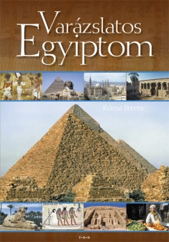 Rzsa Pter - Varzslatos Egyiptom