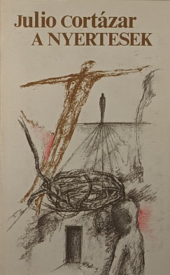 Julio Cortzar - A nyertesek