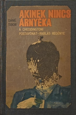 D�n� Tibor - Akinek nincs �rny�ka