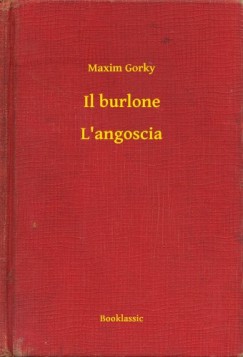 Maxim Gorky - Il burlone - L'angoscia