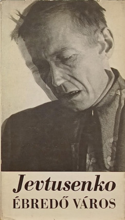 Jevgenyij Jevtusenko - bred vros