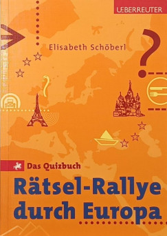 Elisabeth Schberl - Rtsel-Rallye durch Europa