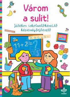 Vrom a sulit! - Jtkos iskolaelkszt kpessgfejleszt