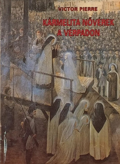 Victor Pierre - K�rmelita n�v�rek a v�rpadon