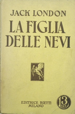 Jack London - La figlia delle nevi