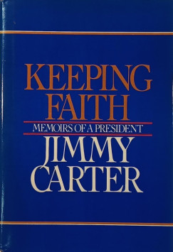 Jimmy Carter - Keeping Faith