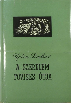 Upton Sinclair - A szerelem tvises tja
