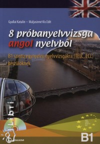 Gyallai Katalin - Maljusinn Kis Edit - 8 prbanyelvvizsga angol nyelvbl