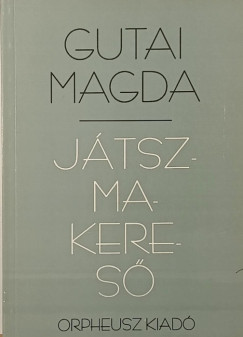 Gutai Magda - Játszmakereső - dedikált