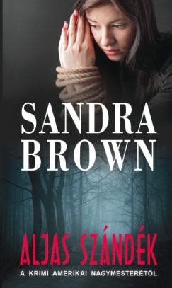 Sandra Brown - Aljas szndk