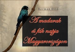 Herman Ottó - A madarak és fák napja Magyarországon