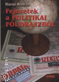 R�nai Andr�s - Fejezetek a politikai f�ldrajzb�l