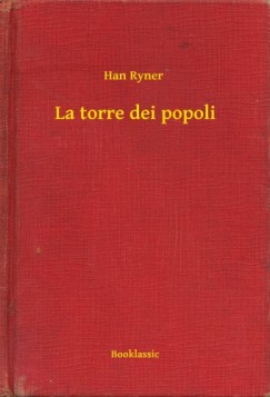 Han Ryner - La torre dei popoli