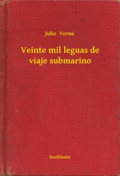 Jules Verne - Veinte mil leguas de viaje submarino