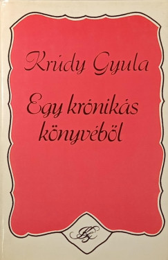 Krúdy Gyula - Egy krónikus könyvéből