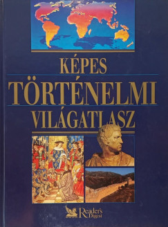 Csaba Emese (Szerk.) - Képes történelmi világatlasz