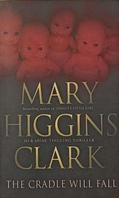 Mary Higgins Clark - The Cradle Will Fall