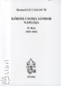 Bernard Le Calloc'H - Krsi Csoma Sndor tinaplja II. - 1834-1842