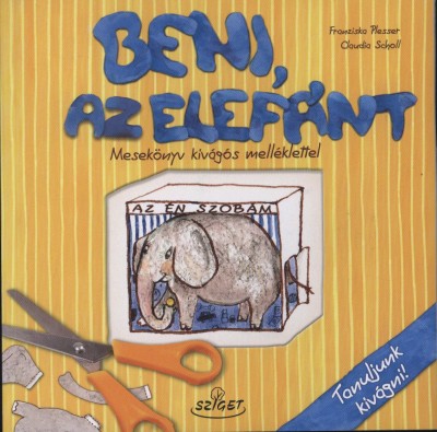 Franciska Plesser - Beni, az elefánt