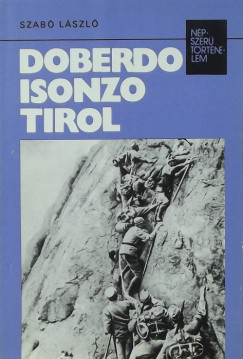 Szab Lszl - Doberdo, Isonzo, Tirol