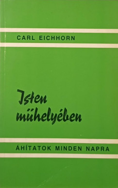 Carl Eichhorn - Isten mhelyben