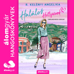 R. Kelnyi Angelika - Pter Mnika - Hallos Hollywood