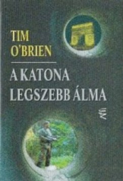 Tim O'Brien - A katona legszebb lma