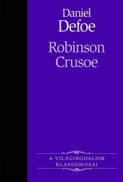 Daniel Defoe - Robinson Crusoe