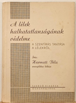 Id. Harmati B�la - A l�lek halhatatlans�g�nak v�delme