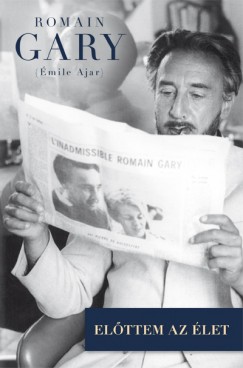 Romain Gary - Elttem az let