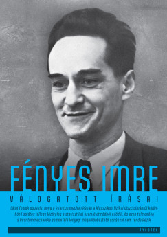 Fényes Imre válogatott írásai