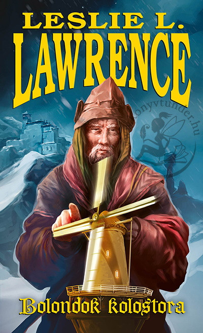 Leslie L. Lawrence - Bolondok kolostora