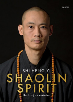 Shi Heng Yi - Shaolin Spirit