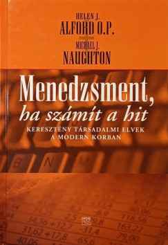 Helen J. Alford - Michael J. Naughton - Menedzsment, ha szmt a hit
