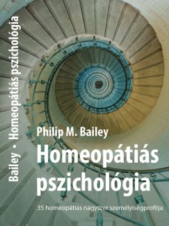 M. Philip Bailey - Homeopátiás pszichológia
