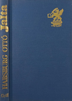 Habsburg Ott� - Jalta �s ami ut�na k�vetkezett
