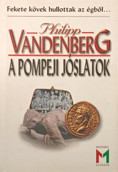 Philipp Vandenberg - A pompeji jslatok