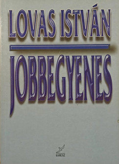Lovas Istv�n - Jobbegyenes