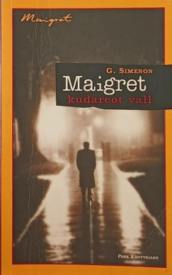 Georges Simenon - Maigret kudarcot vall