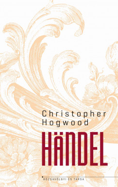 Christopher Hogwood - Händel