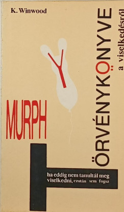 Kara Winwood - Murphy trvnyknyve a viselkedsrl