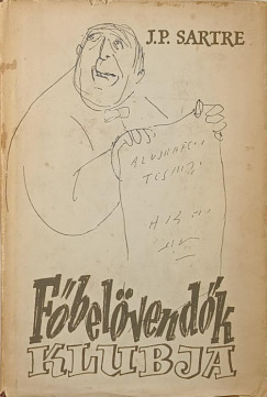 Jean-Paul Sartre - Főbelövendők klubja