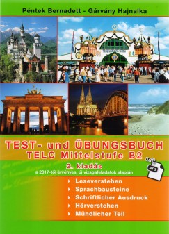Grvny Hajnalka - Pntek Bernadett - Test- Und bungsbuch Telc Mittelstufe B2 + Mp3