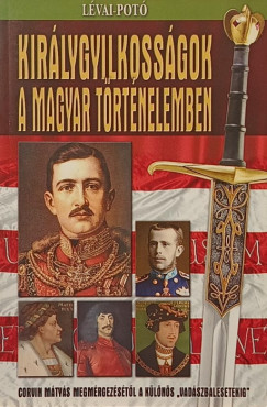 Szöllősi Péter (Szerk.) - Királygyilkosságok a magyar történelemben