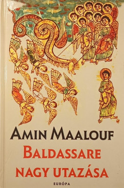 Amin Maalouf - Baldassare nagy utazsa