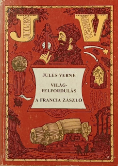 Jules Verne - Vilgfelforduls - A francia zszl