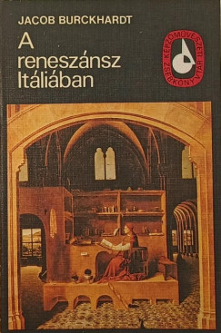 Jacob Burckhardt - A renesznsz Itliban